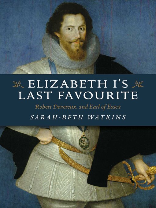 Title details for Elizabeth I's Last Favourite by Sarah-Beth Watkins - Available